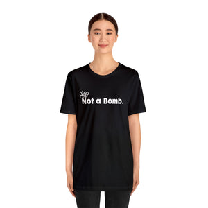 CYD Also Not a Bomb TShirt