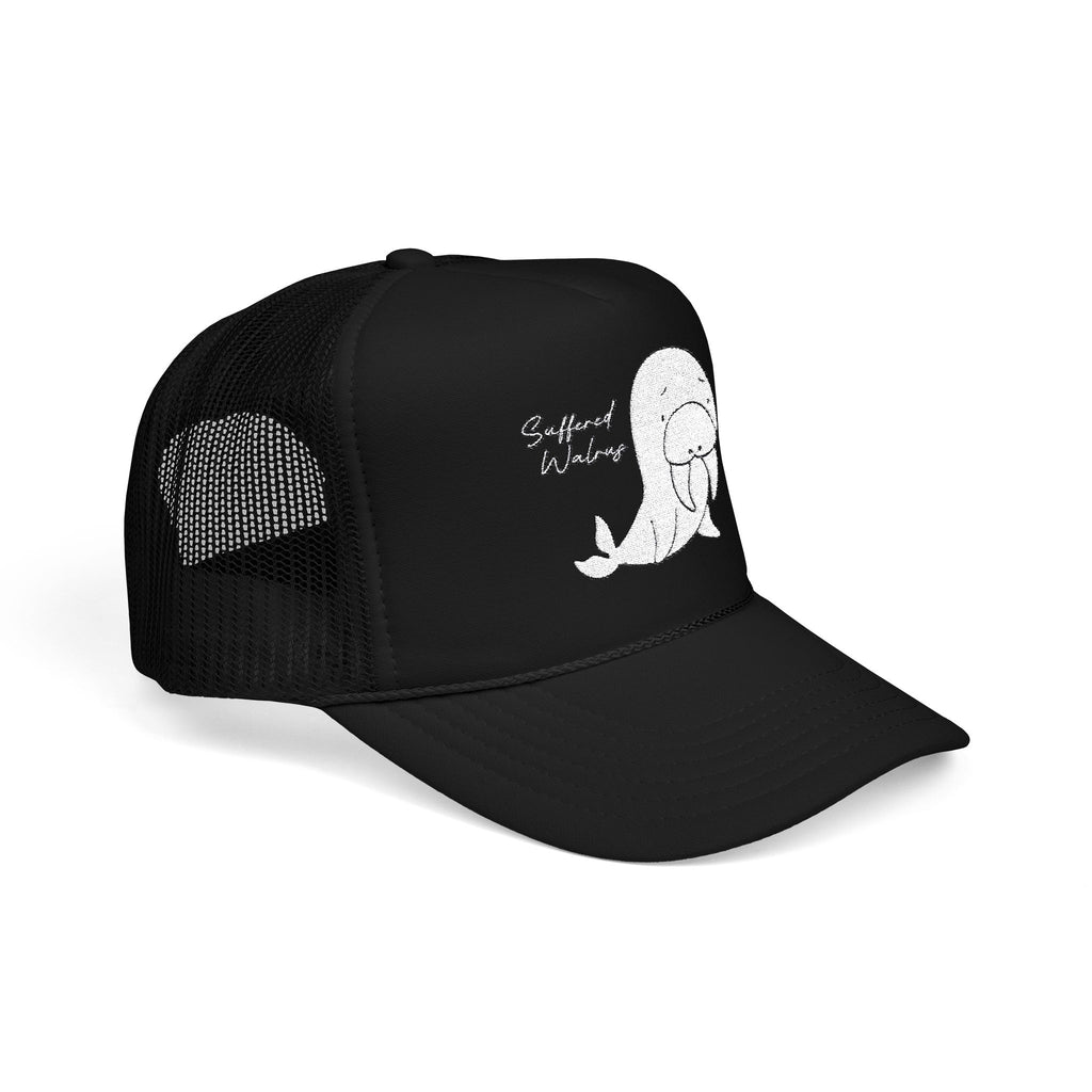 Suffered Walrus (Embroidered Foam Trucker Hat)