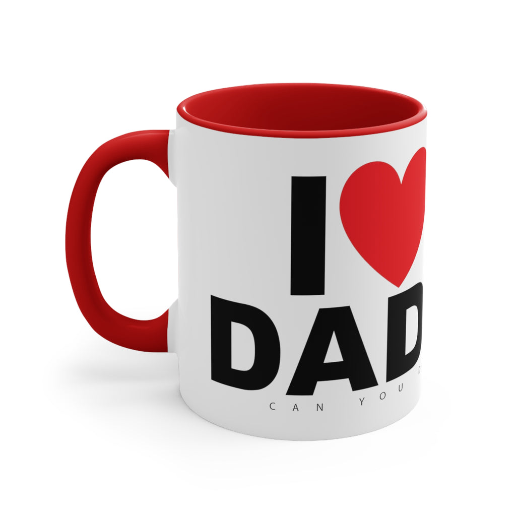 I Love My Daddies Mug (Full Wrap)
