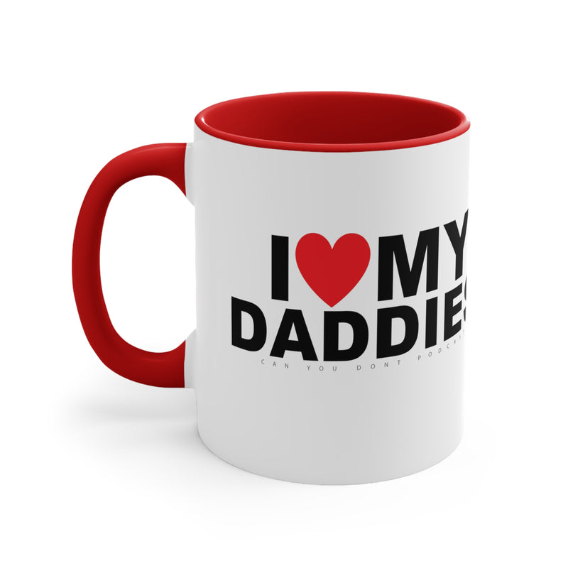 I Love My Daddies Mug